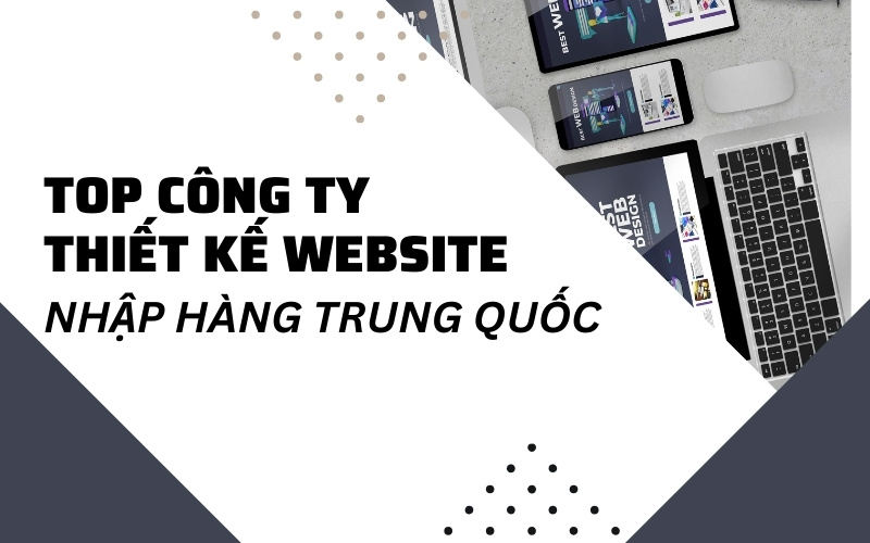 thiết kế websitte nhập hàng trung quốc